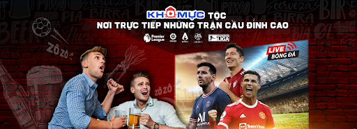 Kh&ocirc; Mực TV trực tiếp tất cả trận đấu b&oacute;ng đ&aacute; m&ugrave;a giải mới - Ảnh 1