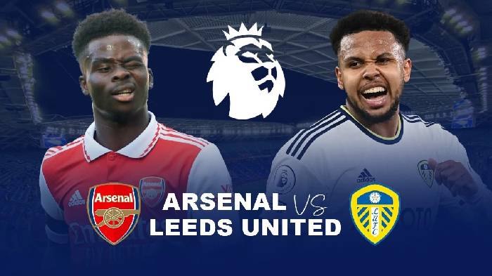 Nhận định, soi kèo Arsenal vs Leeds, 21h ngày 1/4