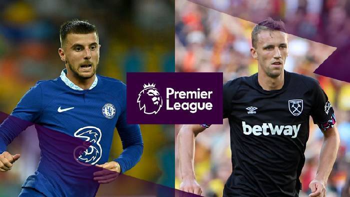 Nhận định, soi kèo Chelsea vs West Ham, 21h ngày 3/9