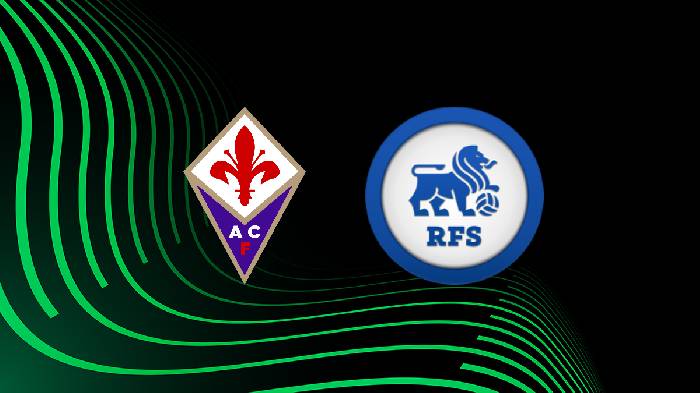 Nhận định, soi kèo Fiorentina vs Rigas, 23h45 ngày 8/9