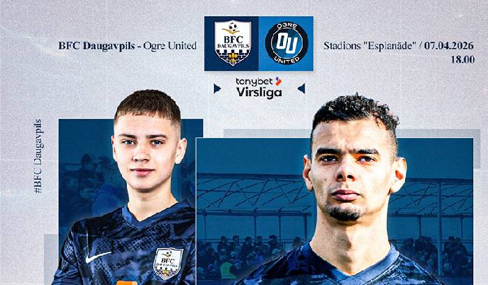 Nhận định soi kèo Daugavpils vs Ogre United, 22h00 ngày 7/4: Dễ thắng
