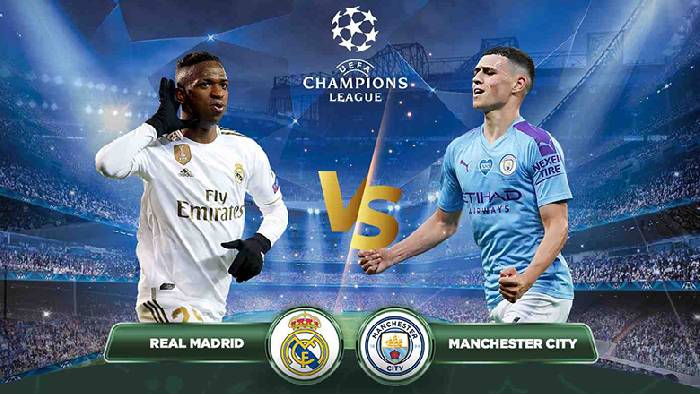 Nhận định, soi kèo Real Madrid với Man City, 2h00 ngày 10/4: Khó tin The Citizens