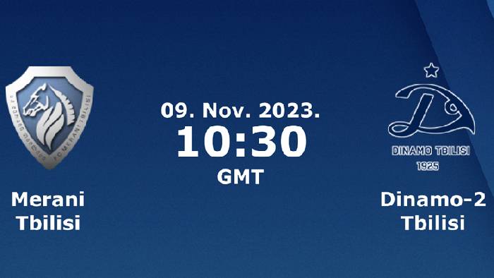 Nhận định, soi kèo Merani Tbilisi vs Dinamo Tbilisi II, 17h30 ngày 9/11