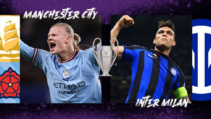 Nhận định, soi kèo Man City vs Inter Milan, 02h00 ngày 11/6