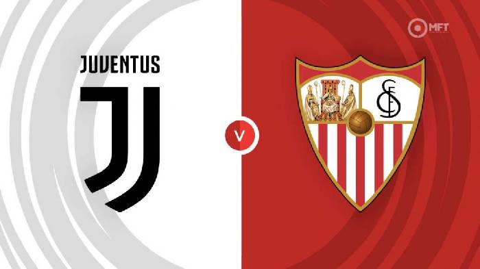 Nhận định, soi kèo Juventus vs Sevilla, 02h00 ngày 12/5