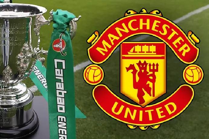 Bốc thăm Carabao Cup: Man Utd đụng 'thứ dữ' ngay vòng 4