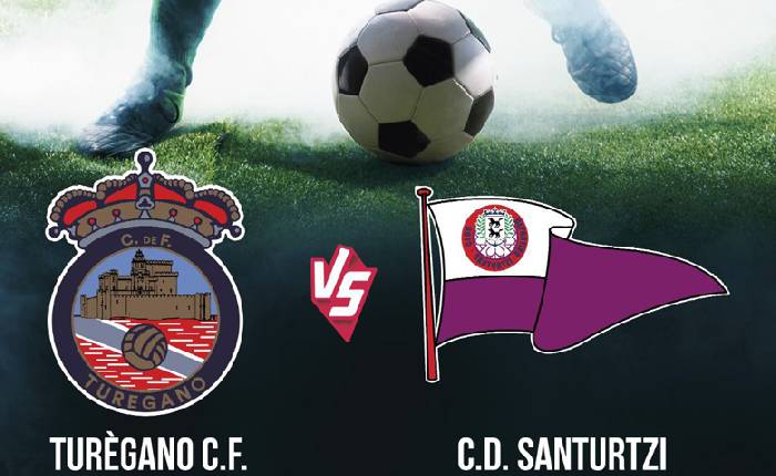 Nhận định, soi kèo Turegano vs CD Santurtzi, 21h30 ngày 12/10