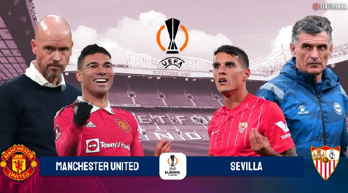 Nhận định, soi kèo MU vs Sevilla, 02h00 ngày 14/4