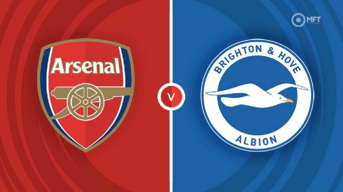 Nhận định, soi kèo Arsenal vs Brighton, 22h30 ngày 14/5