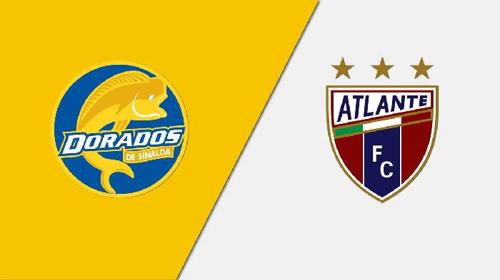 Nhận định, soi kèo Dorados Sinaloa vs Atlante, 10h05 ngày 16/3