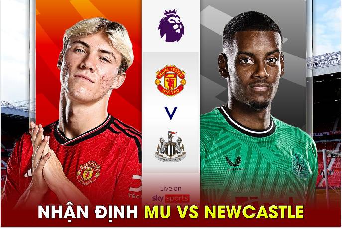 Nhận định, soi kèo MU vs Newcastle, 02h00 ngày 16/05: Cầm chân nhau