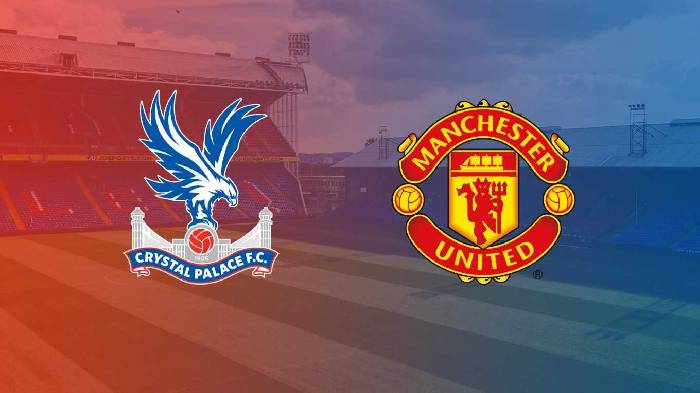 Thông tin lực lượng mới nhất Crystal Palace vs MU, 3h ngày 19/1
