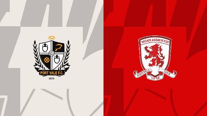 Nhận định, soi kèo Port Vale vs Middlesbrough, 2h45 ngày 20/12