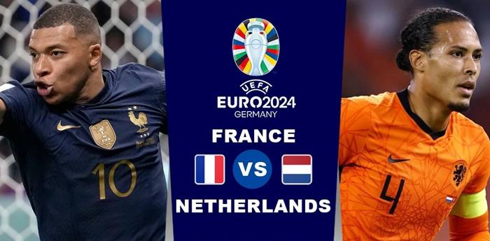 Th&ocirc;ng tin lực lượng Ph&aacute;p vs H&agrave; Lan mới nhất, 2h45 ng&agrave;y 25/3