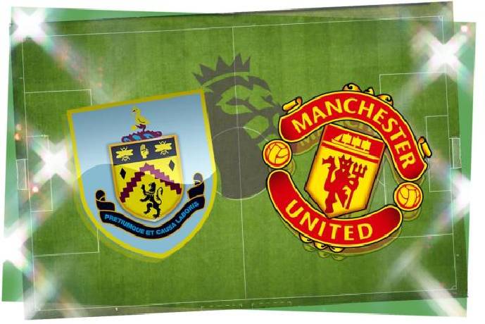 Nhận định, soi kèo Burnley vs MU, 2h00 ngày 24/9