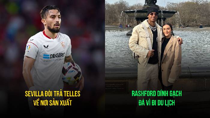 Tin M.U sáng 26/3: Sáng cửa đón 'đá tảng'; Telles bị Sevilla đem trả lại