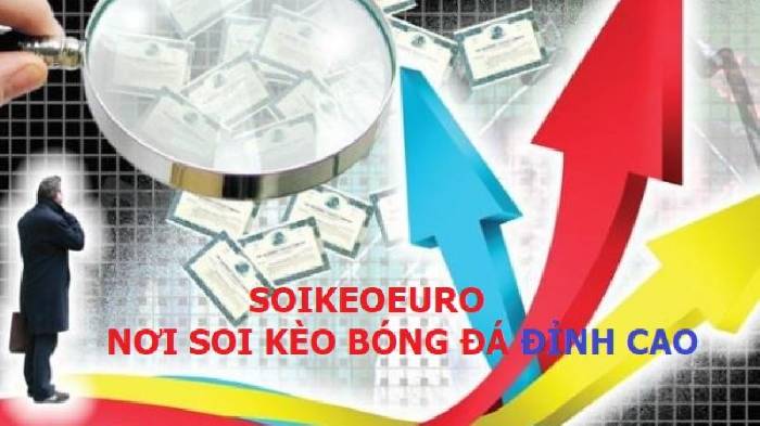 Soikeoeuro - Trang soi kèo nhận định bóng đá hàng đầu