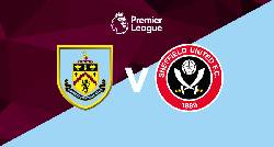 Nhận định, soi kèo Burnley vs Sheffield United, 02h00 ngày 11/4