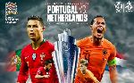 Nhận định Bồ Đào Nha vs Hà Lan, 01h45 10/6 (Chung kết Nations League)