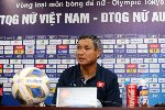 HLV Mai Đức Chung nhận định nữ Việt Nam vs nữ Úc, 18h ngày 11/3