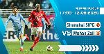 Nhận định Shanghai SIPG vs Wuhan ZALL, 17h00 ngày 12/8