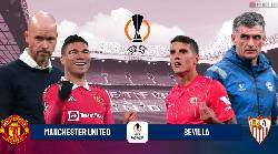 Nhận định, soi k&egrave;o MU vs Sevilla, 02h00 ng&agrave;y 14/4