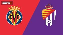 Nhận định, soi kèo Villarreal vs Valladolid, 19h00 ngày 15/4