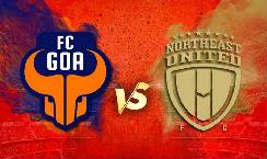 Nhận định, soi kèo Goa vs Northeast, 21h ngày 17/12