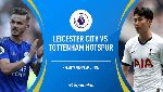 Dự đoán Leicester vs Tottenham (18h30 21/9) bởi Squawka