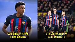 Tin Barca sáng 22/3: Sao trẻ thả thính với Barca; Giảm lương 2 trụ cột của CLB