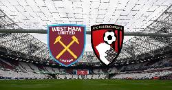 Nhận định, soi kèo Bournemouth vs West Ham, 20h00 ngày 23/4
