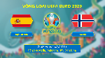 Nhận định Tây Ban Nha vs Na Uy, 02h45 24/03 (Vòng loại Euro 2020)