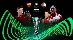 Tỷ lệ kèo nhà cái AS Roma vs Feyenoord mới nhất, chung kết C3 châu Âu
