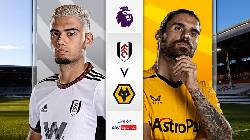 Nhận định, soi kèo Fulham vs Wolves, 3h ngày 25/2