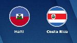 Nhận định Haiti vs Costa Rica, 07h30 25/6 (Cúp Vàng CONCACAF)