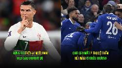 Bản tin sáng 26/4: Chelsea mất 2 trụ cột hết mùa; Ronaldo trở lại Anh đối đầu M.U