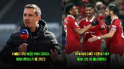 Gary Neville chỉ ra 4 mục tiêu 'buộc phải có' của Man United hè 2023