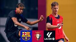Siêu máy tính dự đoán Barca vs Osasuna, 03h00 ngày 28/3