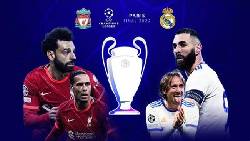 Soi bảng dự đoán tỷ số chính xác Liverpool vs Real Madrid, 2h ngày 29/5