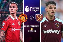 Nhận định, soi kèo MU vs West Ham, 23h15 ngày 30/10