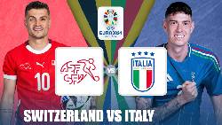 Siêu máy tính dự đoán Thụy Sĩ vs Italia, 23h00 ngày 29/6