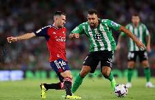 Nhận định, soi kèo Real Betis vs Osasuna, 20h00 ngày 29/10